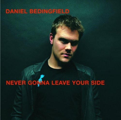 Daniel Bedingfield/Never Gonna Leave Your Side@Import-Gbr
