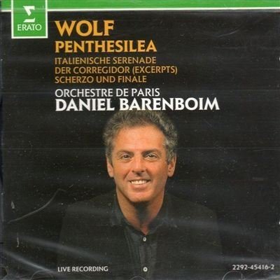 H. Wolf/Penthesilea/Italian Ser/Scherz@Barenboim/Orch De Paris