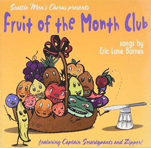 Seattle Men's Chorus/Fruit Of The Month Club