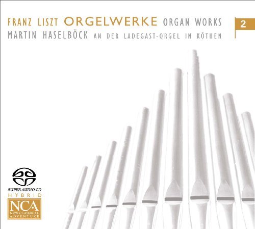 Franz Liszt/Organ Works (Die Orgelwerke) V@Sacd/Hybrid