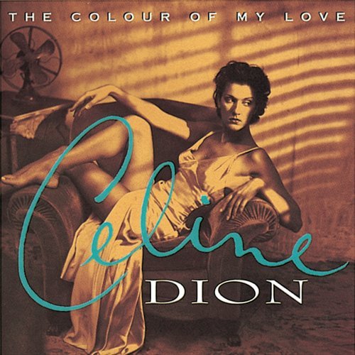 Celine Dion Colour Of My Love 