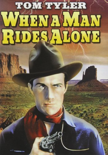 When A Man Rides Alone (1933)/Tyler,Tom@Bw@Nr