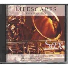 Producer, And Keyboards Jeff Kashiwa,Saxophones, W/Lifescapes-Sax(Relaxing Instrument Series)