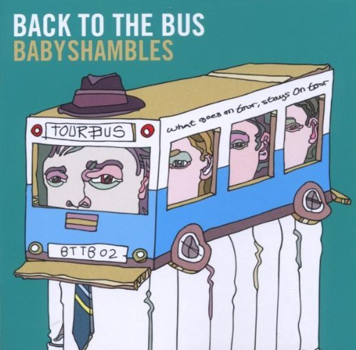 Babyshambles/Back To The Bus