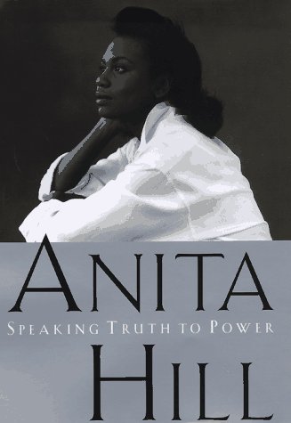 Anita Hill/Speaking Truth To Power
