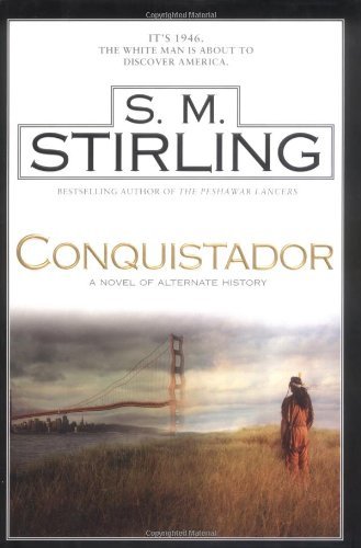S. M. Stirling/Conquistador