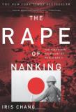 Iris Chang The Rape Of Nanking The Forgotten Holocaust Of World War Ii 