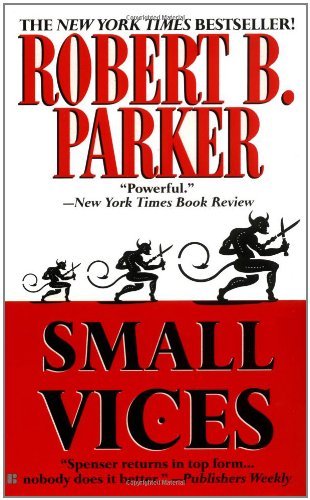 Robert B. Parker/Small Vices
