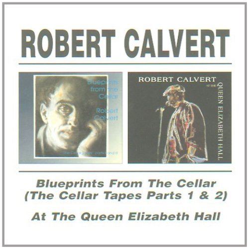 Robert Calvert/Blueprints From The Cellar/At@2 Cd
