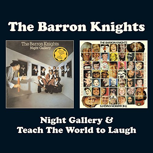 Barron Knights/Night Gallery + Teach The Worl@Import-Gbr@2 Cd