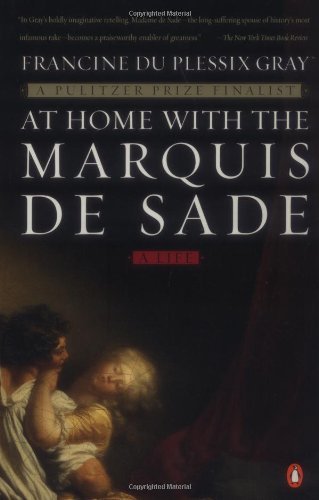 Francine Du Plessix Gray/At Home With The Marquis De Sade: A Life