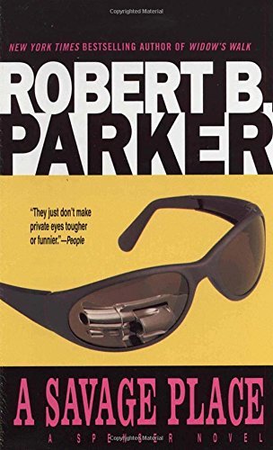 Robert B. Parker/A Savage Place