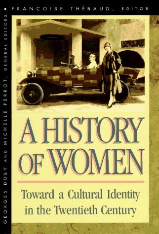 Francoise Thebaud/History Of Women In The West, Volume V: Toward A C