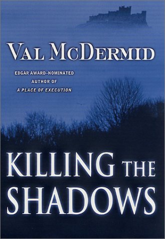 Val McDermid/Killing The Shadows