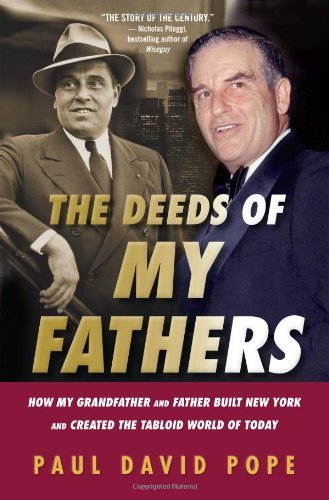 Paul David Pope/Deeds Of My Fathers,The@How My Grandfather And Father Built New York And