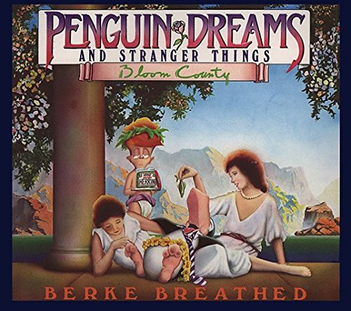 Berke Breathed/Penguin Dreams & Stranger Things@A Bloom County