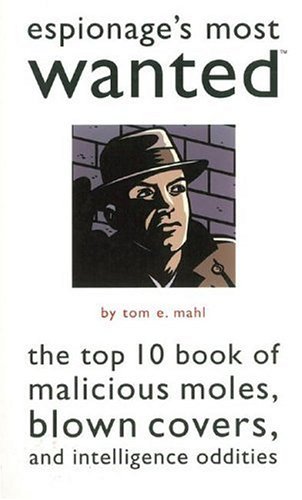 Tom E. Mahl/Espionage's Most Wanted@Espionage's Most Wanted