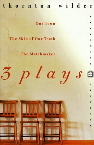 Thornton Wilder/Three Plays@Perennial Classics