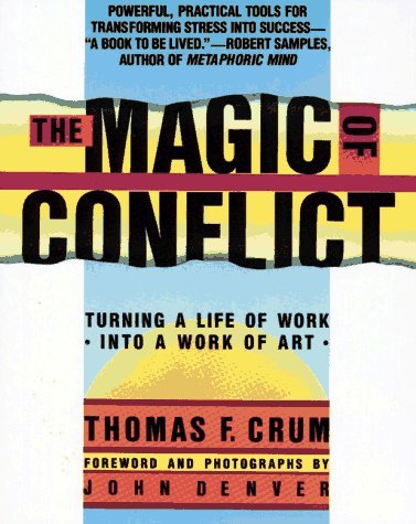 thomas F. Crum/Magic Of Conflict