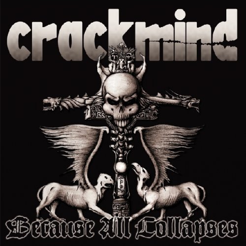 Crackmind/Because All Collapses