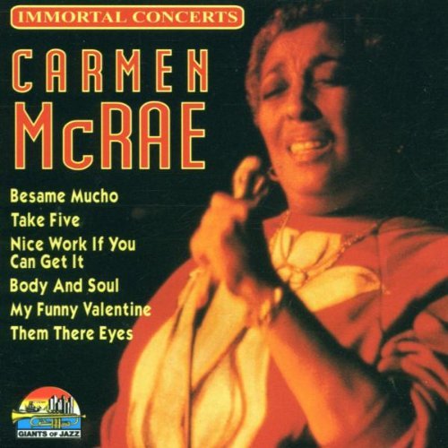 Carmen McRae/Immortal Concerts: Montreux, Switzerland 1982