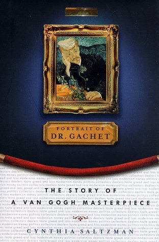 Cynthia Saltzman/Portrait Of Dr. Gachet@The Story Of A Van Gogh Masterpiece