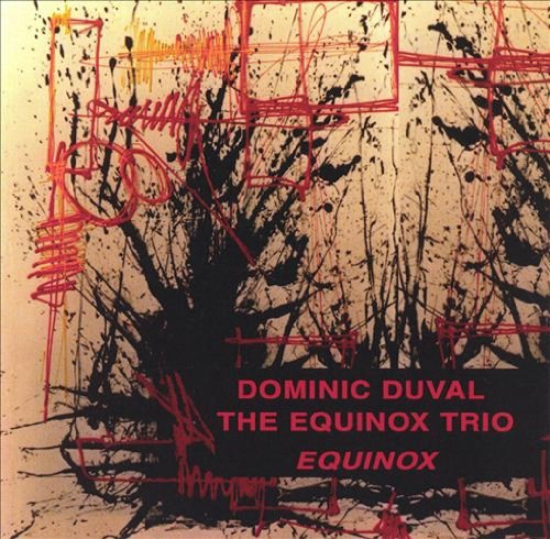 Dominic Duval/Equinox Trio