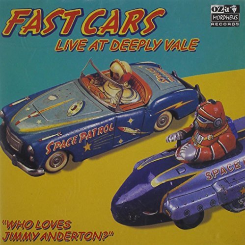 Fast Cars/Who Loves Jimmy Anderton