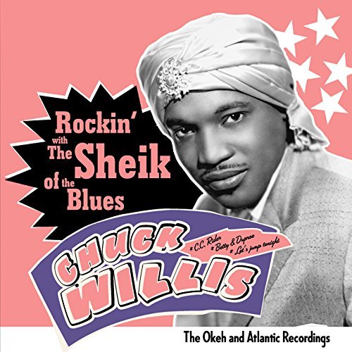 Chuck Willis/Rockin with the Sheik of the Blues@Import-Esp@Incl. Booklet