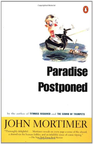 John Mortimer/Paradise Postponed