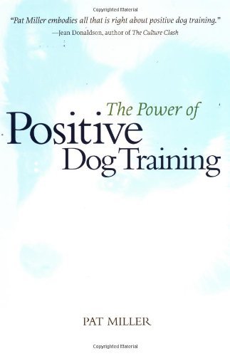 Pat Miller/The Power Of Positive Dog Training