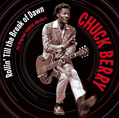 Chuck Berry/Rollin' Till The Break Of Dawn@Import-Esp@Incl. Booklet