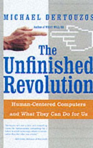Michael L. Dertouzos/The Unfinished Revolution: Human-Centered Computer