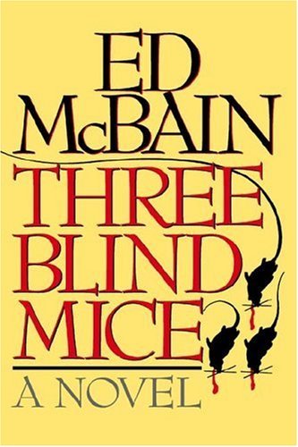 Ed McBain/Three Blind Mice