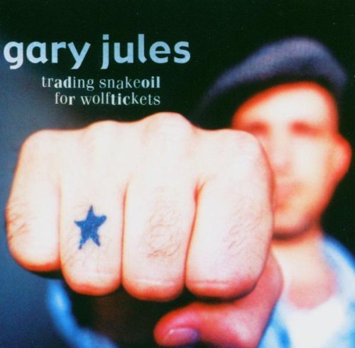 Gary Jules/Trading Snakeoil For Wolfticke