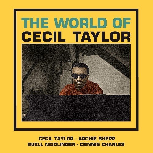 Cecil Taylor/World Of Cecil Taylor@Import-Esp