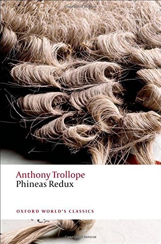 Anthony Trollope/Phineas Redux