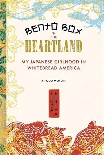 Linda Furiya/Bento Box in the Heartland@My Japanese Girlhood in Whitebread America