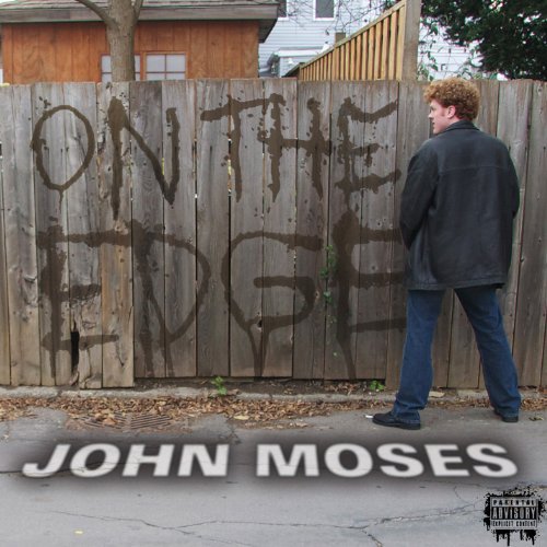 John Moses On The Edge 