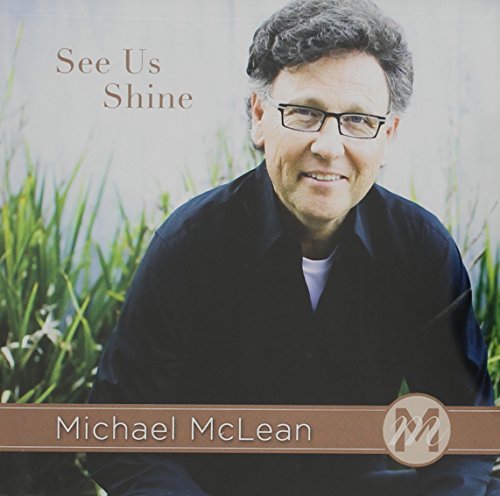 Michael Mclean/See Us Shine