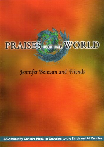 Jennifer Berezan Praises For The World 
