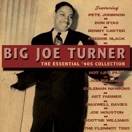 Big Joe Turner/Essential '40's Collection@2 Cd
