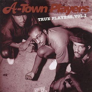 A-Town Players/True Players Vol. 1