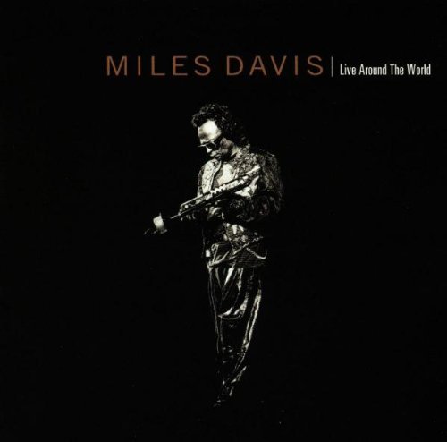 Miles Davis/Live Around The World