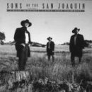 Sons Of The San Joaquin From Whence Came The Cowboy 
