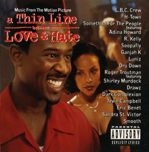 Thin Line Between Love & Hate Soundtrack H Town Kelly Luniz Dru Down Smooth Campbell Troutman 