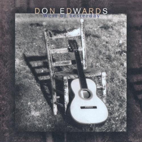 Don Edwards West Of Yesterday CD R 