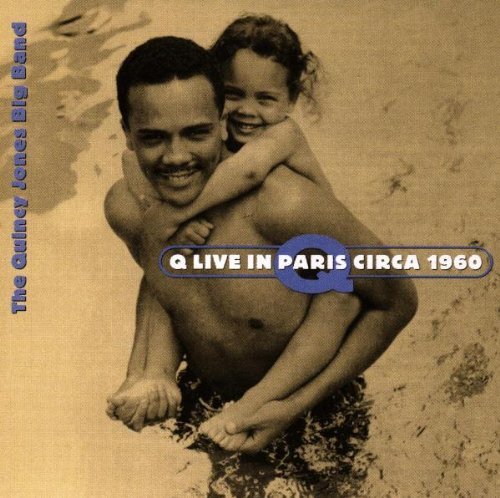Jones Quincy Q Live In Paris Circa 1960 