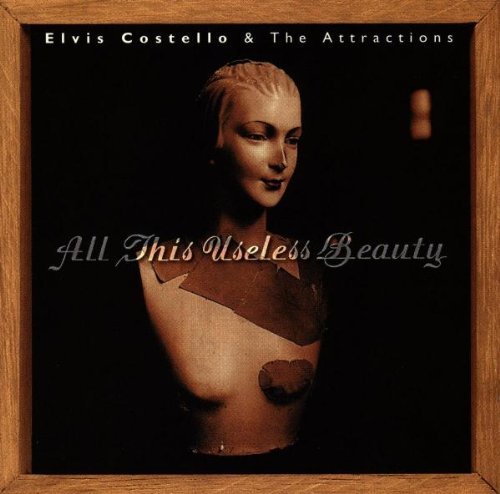 Elvis & Attractions Costello/All This Useless Beauty