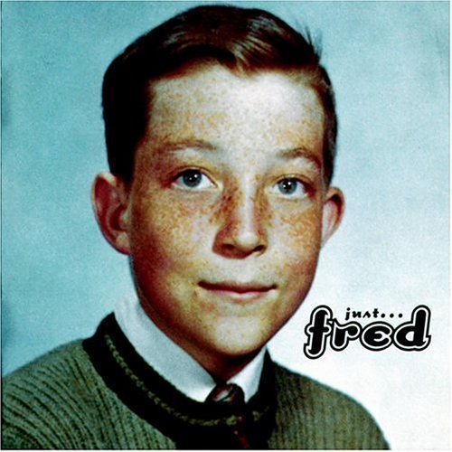 Schneider Fred Just Fred 